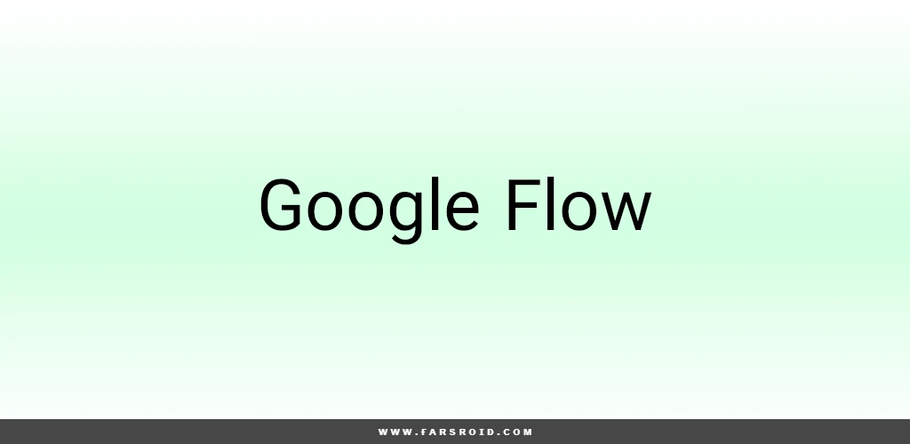 Google-Flow